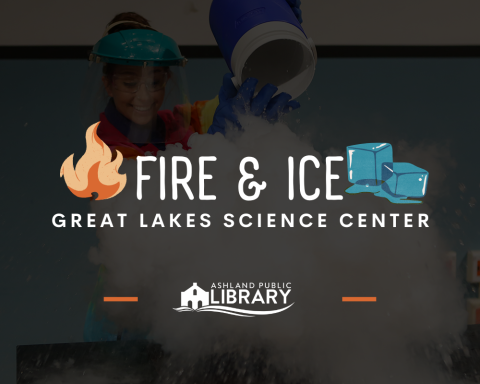 Fire & Ice - Great Lake Science Center