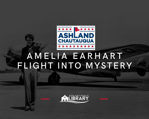 Amelia Earhart: The Final Flight into Mystery | Ashland Chautauqua