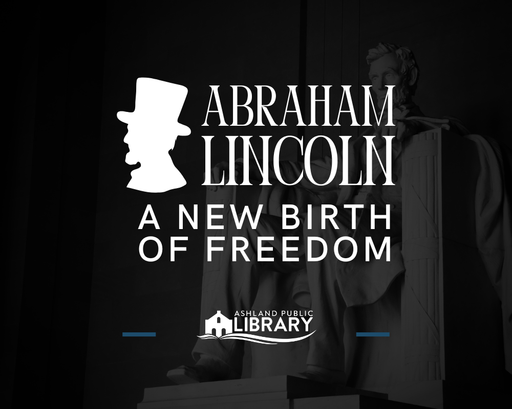 Abraham Lincoln: A New Birth of Freedom