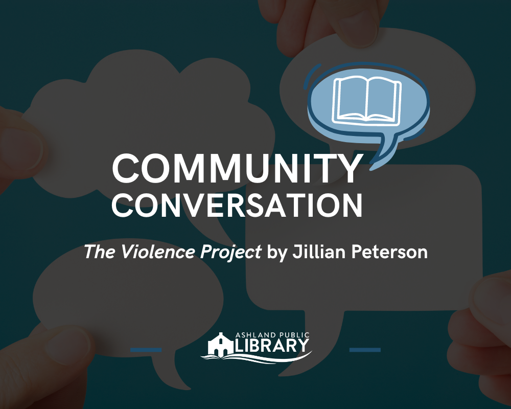  Community Conversation on "The Violence Project" by Jillian Peterson