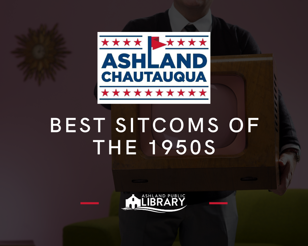 Best Sitcoms of the 1950s - Ashland Chautauqua